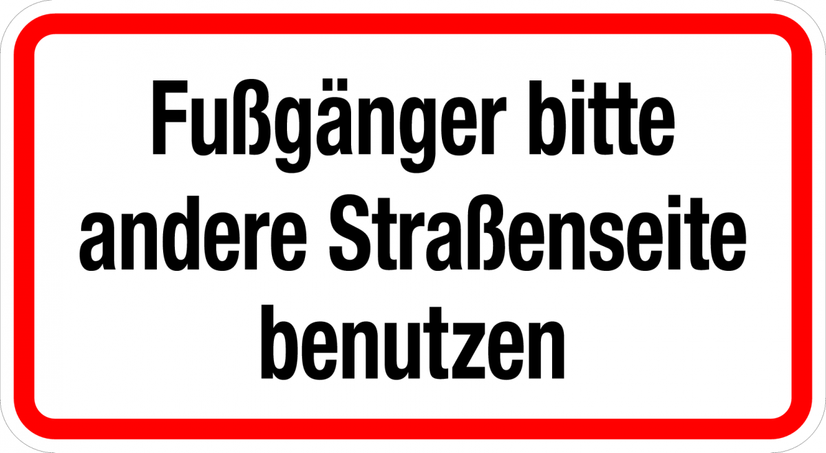 StVO-Verkehrszeichen VZ 20 Fußgänger bitte andere Straßenseite benutzen | RA1-330x600-2mm 